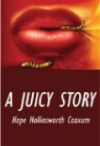 A Juicy Story